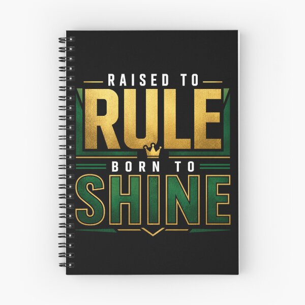 Item preview, Raised To Rule, Born To Shine designed and sold by the-dovlat.