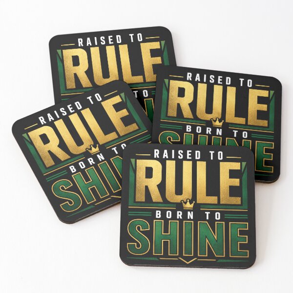 Item preview, Raised To Rule, Born To Shine designed and sold by the-dovlat.