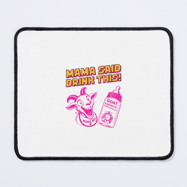 Item preview, Dungeon crawler carl, MAMA SAID DRINK THIS! GOAT FORMULA, Prepotente designed and sold by PamoHunter.