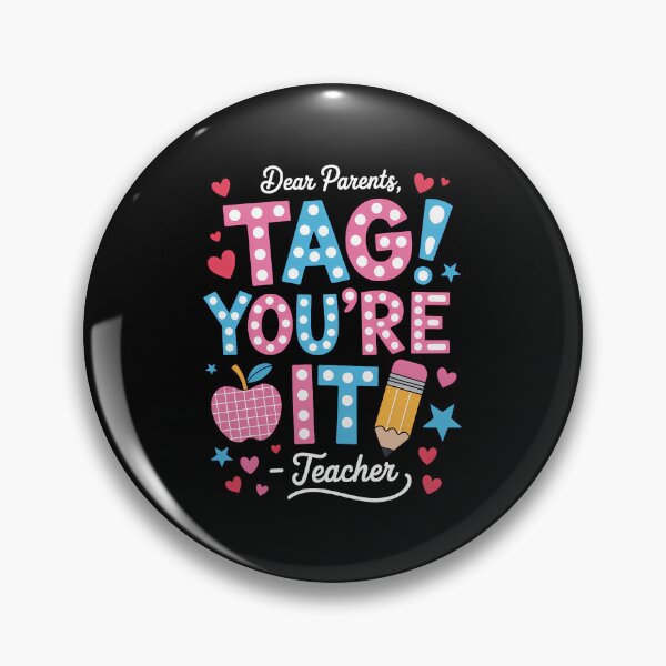 Item preview, Dear Parents Tag You're It From Teacher Last Day Of School designed and sold by SapfireStuArt.