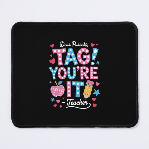 Item preview, Dear Parents Tag You're It From Teacher Last Day Of School designed and sold by SapfireStuArt.