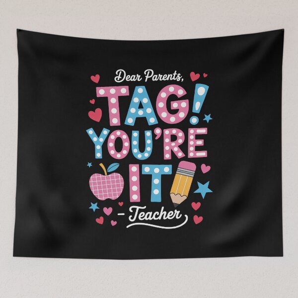 Item preview, Dear Parents Tag You're It From Teacher Last Day Of School designed and sold by SapfireStuArt.