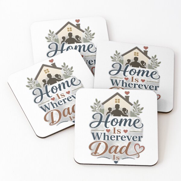 Item preview, Home Is Wherever Dad Is  designed and sold by SVARCreations.