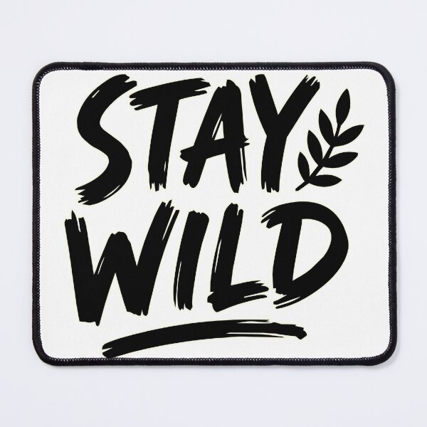 Item preview, Stay Wild Adventure Quote Sticker designed and sold by Olivra.
