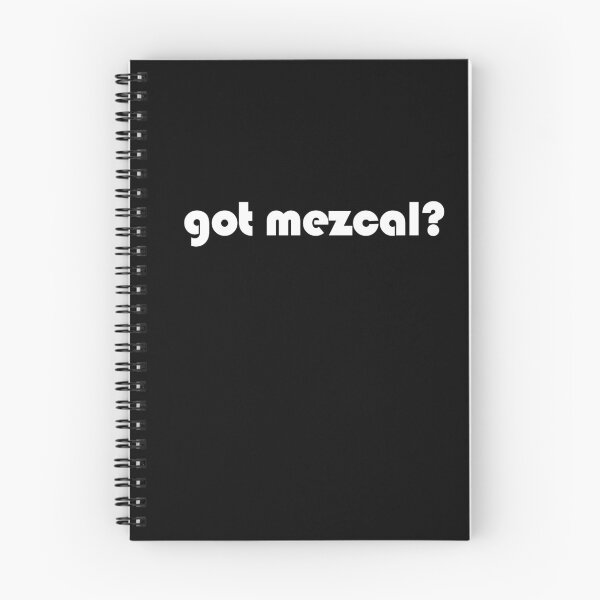 Item preview, Got Mezcal? Funny Minimalist Mezcal Lover white Typography  designed and sold by EmeraldeaArt.