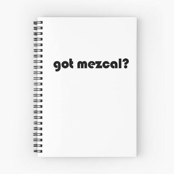 Item preview, Got Mezcal? Funny Minimalist Mezcal Lover Typography  designed and sold by EmeraldeaArt.