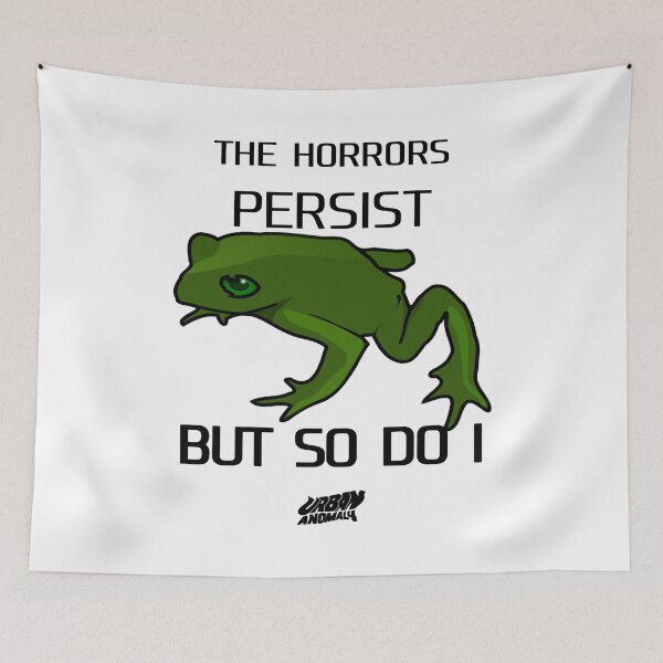 Item preview, The horrors persist, but so do I designed and sold by Urban Anomaly.