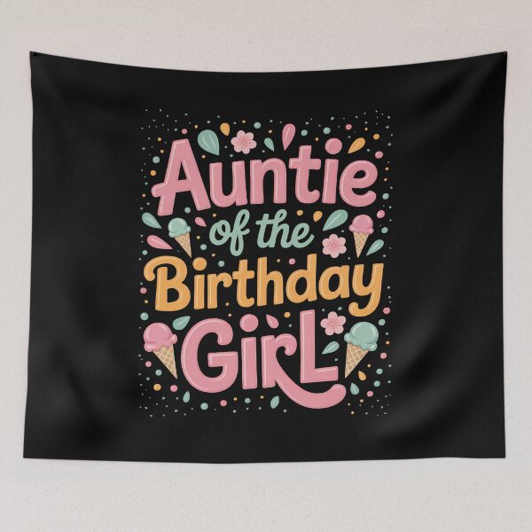 Item preview, Auntie Of The Birthday Day Girl Ice Cream Party Titi Auntie designed and sold by TrinaEspinoza.