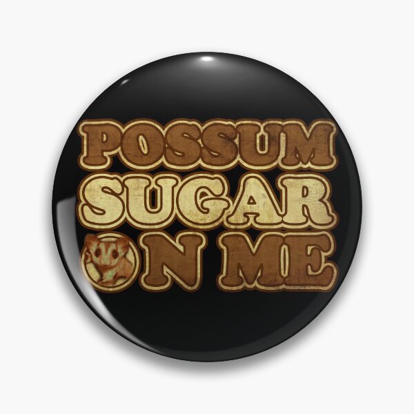 Item preview, Possum Sugar On Me designed and sold by MagicEyesOnly.