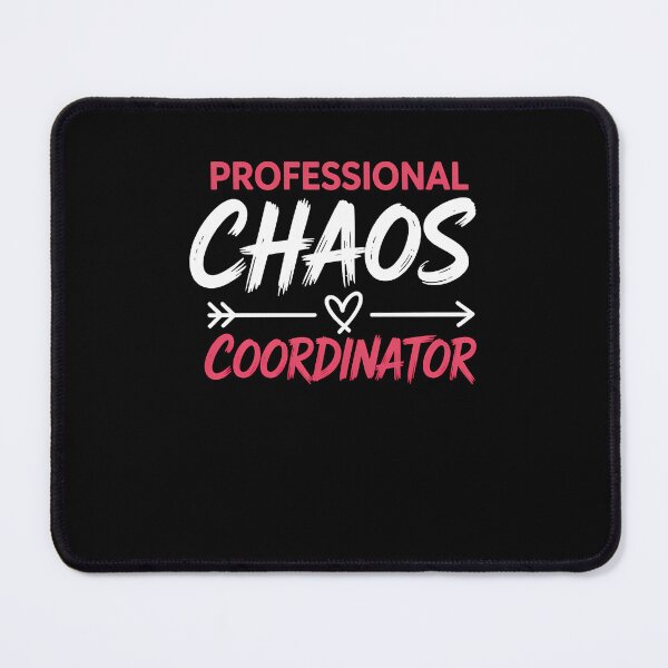 Item preview, Chaos Coordinator Mom Teacher Parenting designed and sold by TrinaEspinoza.
