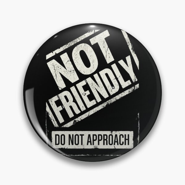 Item preview, Not Friendly Do Not Approach designed and sold by dudelinart.