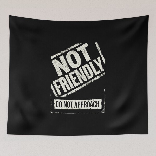 Item preview, Not Friendly Do Not Approach designed and sold by dudelinart.