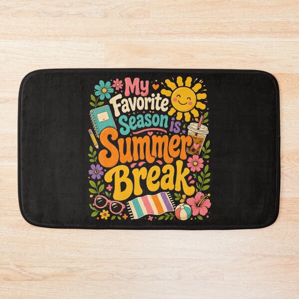 Item preview, My Favorite Season is Summer Break designed and sold by JerdbordinShop.