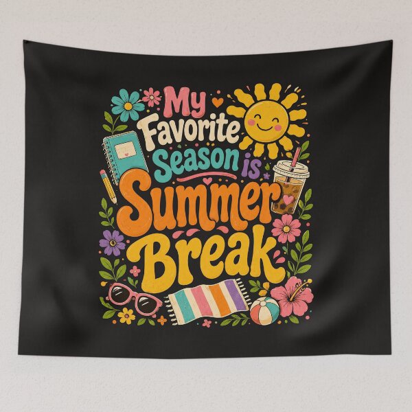 Item preview, My Favorite Season is Summer Break designed and sold by JerdbordinShop.