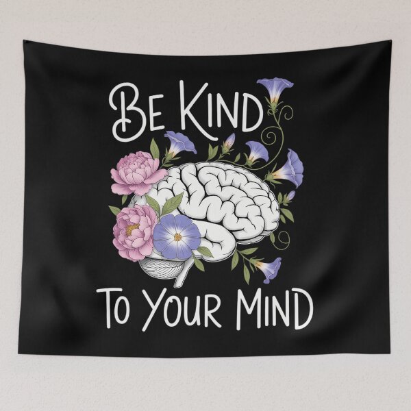 Item preview, Be Kind to Your Mind Mental Health Matter Awareness Selfcare designed and sold by TrinaEspinoza.