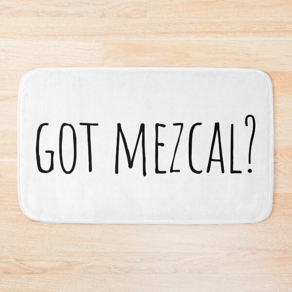 Item preview, Got Mezcal? – Thin Capital Typography Design designed and sold by EmeraldeaArt.