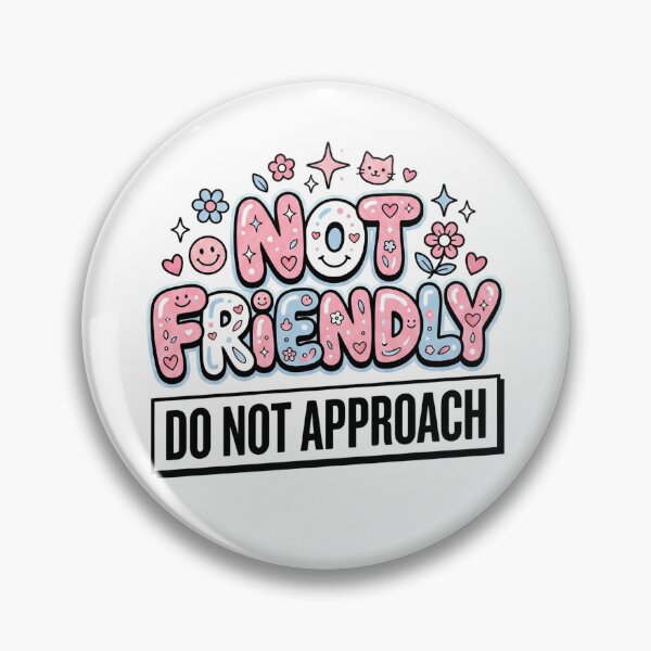 Item preview, Not Friendly Do Not Approach - Kawaii Warning designed and sold by dudelinart.