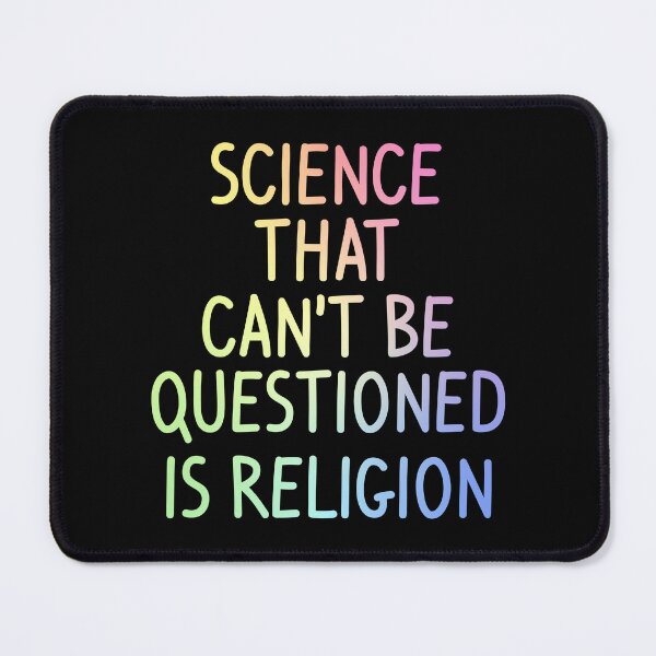 Item preview, Science That Cant Be Questioned Is Religion Funny Sarcasm Gift designed and sold by ScienceCorner.