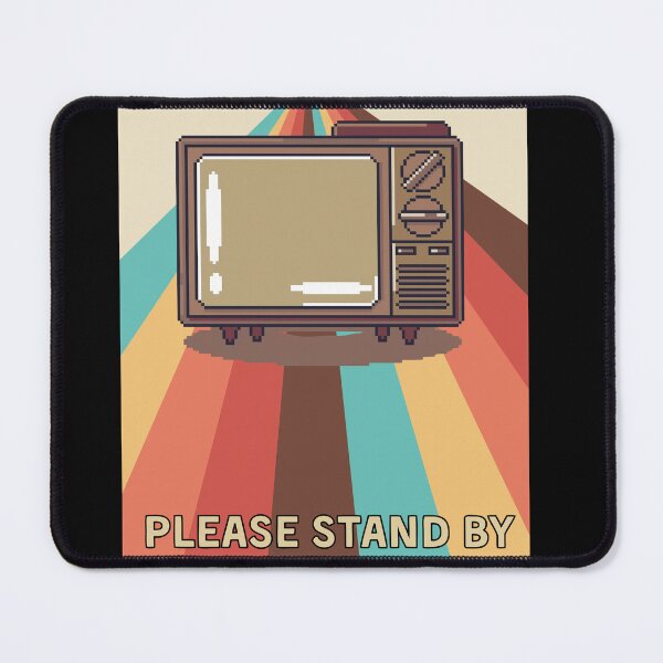 Item preview, Please Stand By designed and sold by WeaselsStuff.