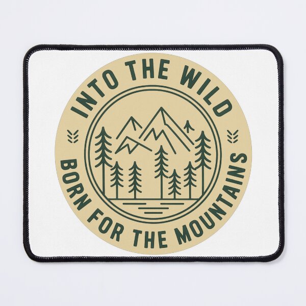 Item preview, Into the wild born for the mountains badge outdoor hiking print designed and sold by icemanphotos.