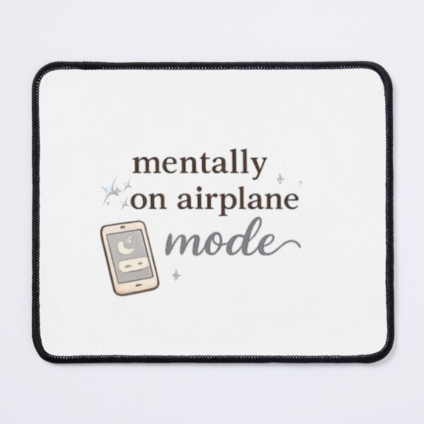 Item preview, Mentally on Airplane Mode | Funny Introvert Aesthetic Quote Design designed and sold by AeraArts.