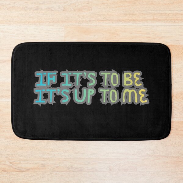 Item preview, if it’s to be it’s up to me designed and sold by LaughandLaugh.