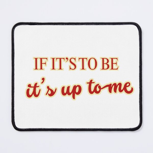 Item preview, if it’s to be it’s up to me designed and sold by LaughandLaugh.