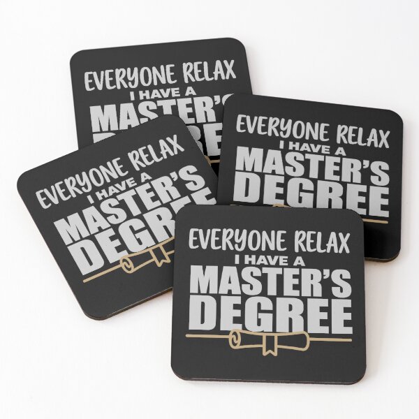 Item preview, Mens Everyone Relax I Have A Masters Degree Graduated Graduation Performance designed and sold by InkStormPro.