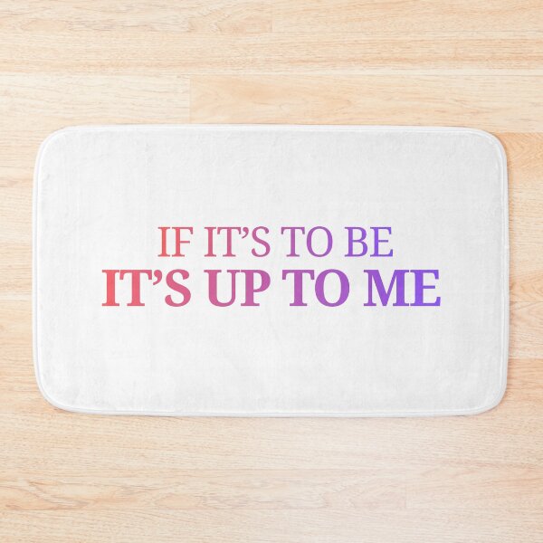 Item preview, if it’s to be it’s up to me designed and sold by LaughandLaugh.
