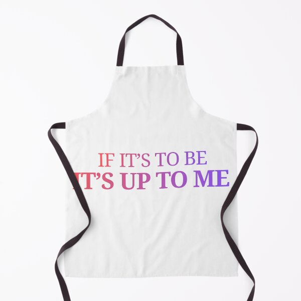 Item preview, if it’s to be it’s up to me designed and sold by LaughandLaugh.