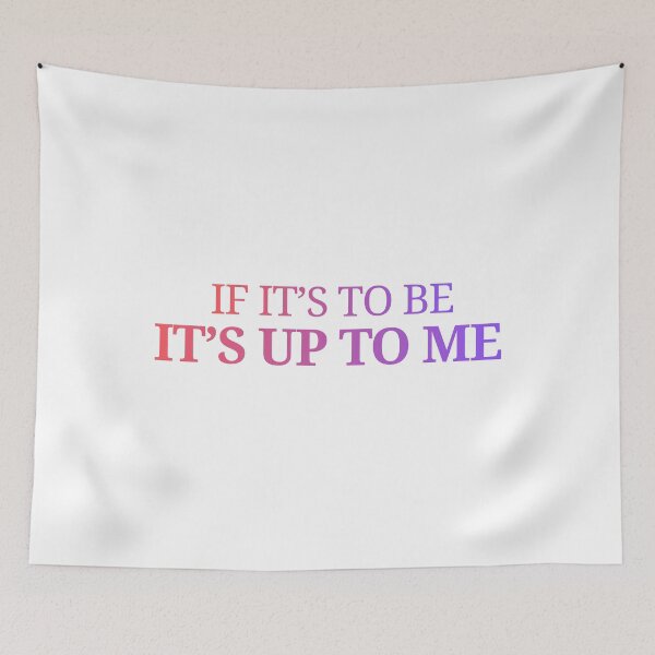 Item preview, if it’s to be it’s up to me designed and sold by LaughandLaugh.