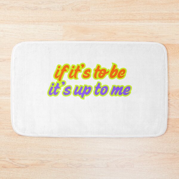 Item preview, if it’s to be it’s up to me designed and sold by LaughandLaugh.