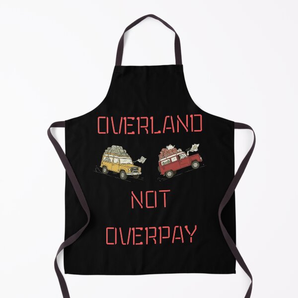 Item preview, Overland, Not Overpay Funny designed and sold by WearFine.