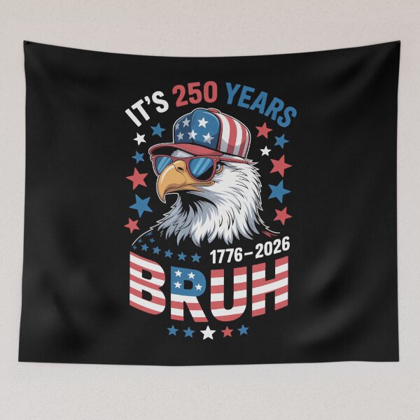 Item preview, 250 Years Bruh 250th Anniversary USA Eagle 4th of July designed and sold by TyraYoung.