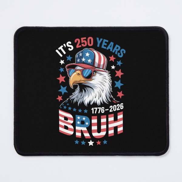 Item preview, 250 Years Bruh 250th Anniversary USA Eagle 4th of July designed and sold by TyraYoung.