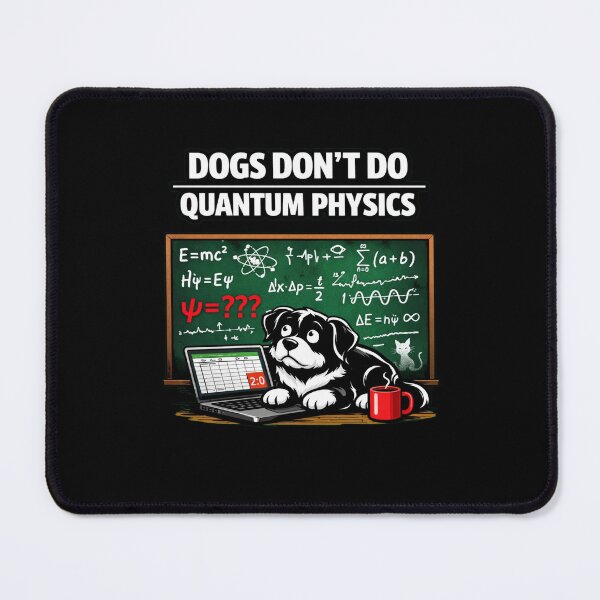 Item preview, Dogs Don’t Do Quantum Physics – Absurd Funny Dog Minimalist T‑Shirt designed and sold by Timeless Junction.
