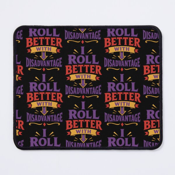 Item preview, I Roll Better With Disadvantage Funny RPG Quote designed and sold by TeeTimeTreasure.