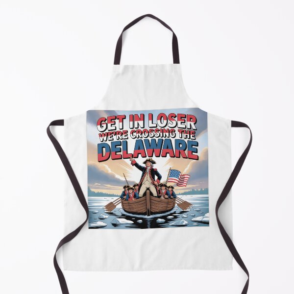 Item preview, Get in Loser We're Crossing The Delaware designed and sold by OlizaPrint.