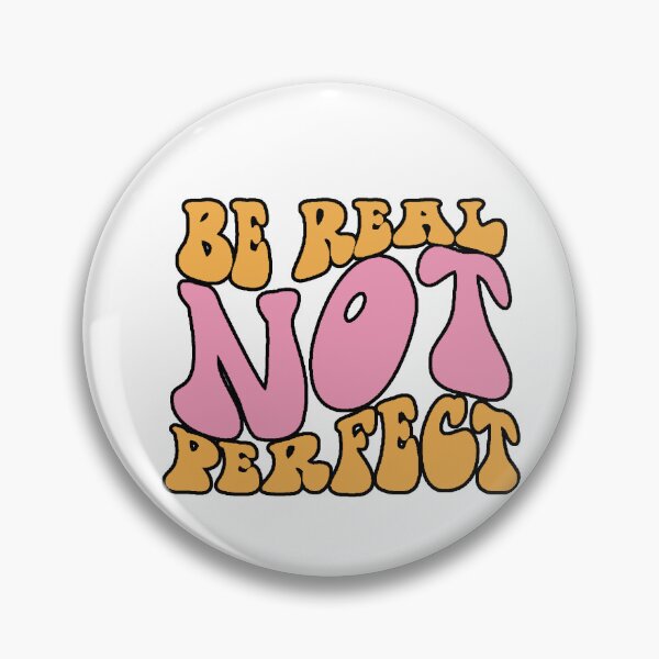 Item preview, BE REAL NOT PERFECT - Motivational Retro Design | Original Gift designed and sold by AstronautMerch.