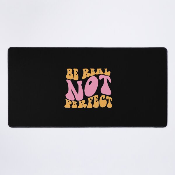 Item preview, BE REAL NOT PERFECT - Motivational Retro Design | Original Gift designed and sold by AstronautMerch.