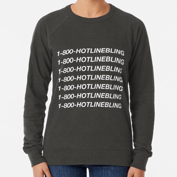 Hotline bling sweatshirt best sale
