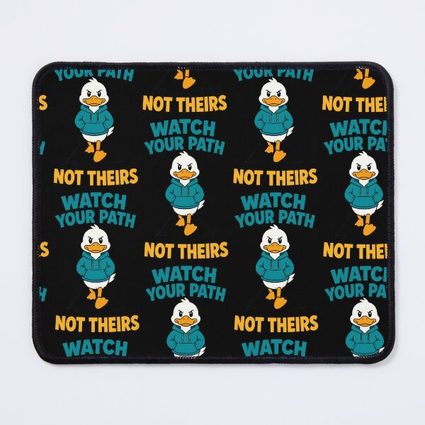 Item preview, Watch Your Path Not Theirs Funny Duck Motivation designed and sold by TeeTimeTreasure.