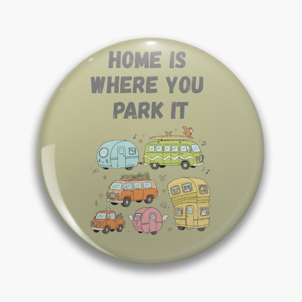 Item preview, Home is where you park it Funny designed and sold by WearFine.