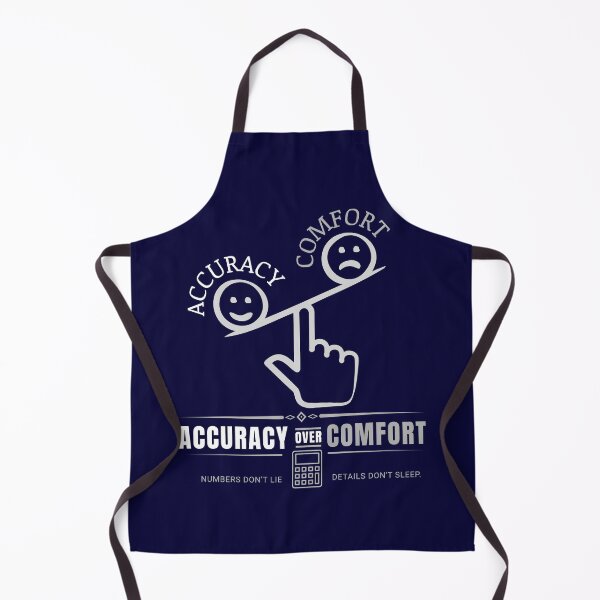 Item preview, Accuracy Over Comfort Funny Accounting Audit Humor Design designed and sold by FCA SIR MERCH .