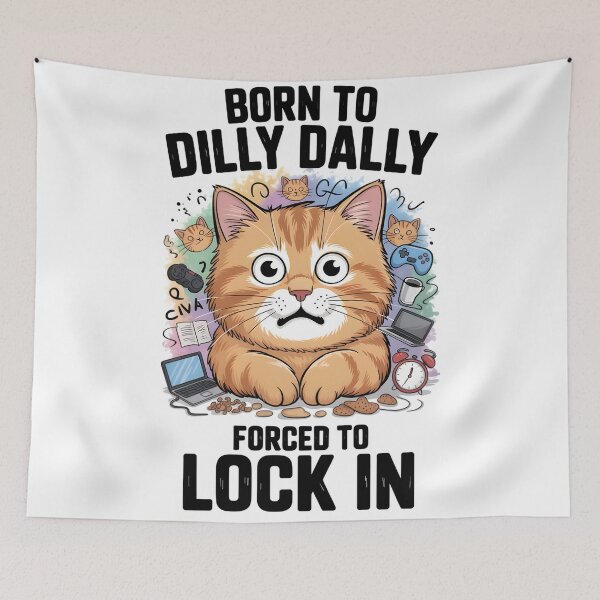 Item preview, Born to Dilly Dally Forced to Lock In designed and sold by OlizaPrint.