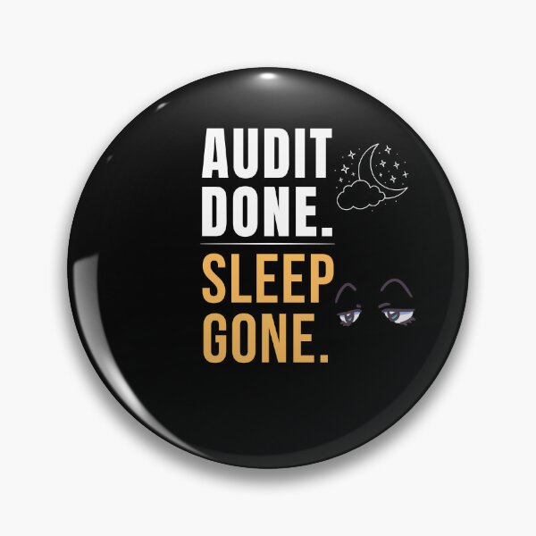 Item preview, Audit Done Sleep Gone Funny Accounting Audit Humor Design designed and sold by FCA SIR MERCH .