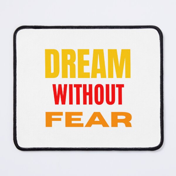 Item preview, Dream without fear designed and sold by DrimitStore.