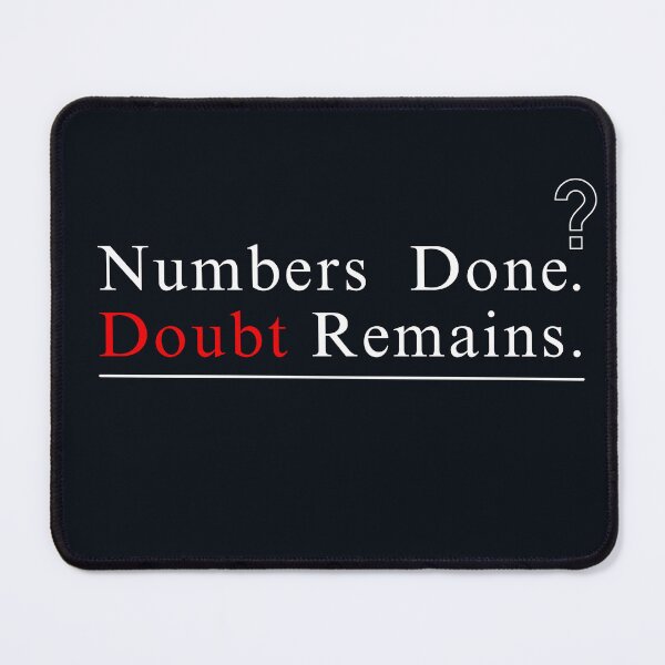 Item preview, Numbers Done Doubt Remains Funny Accounting Audit Humor Gift Design designed and sold by FCA SIR MERCH .