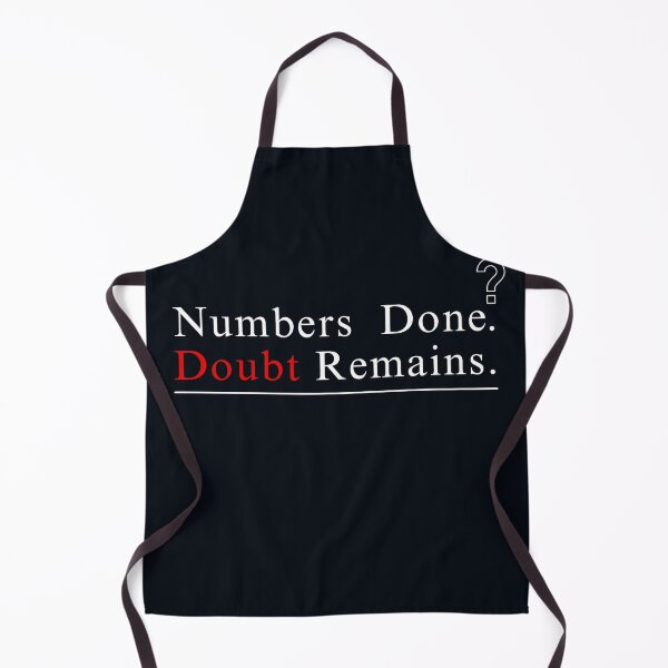 Item preview, Numbers Done Doubt Remains Funny Accounting Audit Humor Gift Design designed and sold by FCA SIR MERCH .