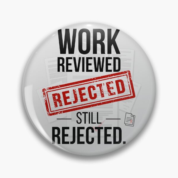 Item preview, Work Reviewed Still Rejected Funny Audit Office Humor Design designed and sold by FCA SIR MERCH .